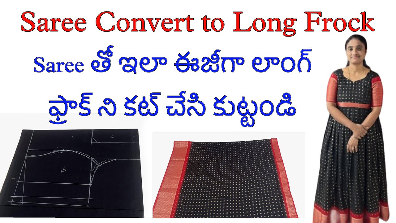 Saree తో ఇలా ఈజీగా లాంగ్ ఫ్రాక్ ని కట్ చేసి కుట్టండి /Saree Convert to Long Frock