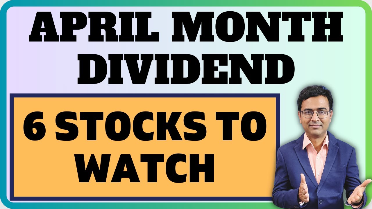 April month dividend | 6 stocks list