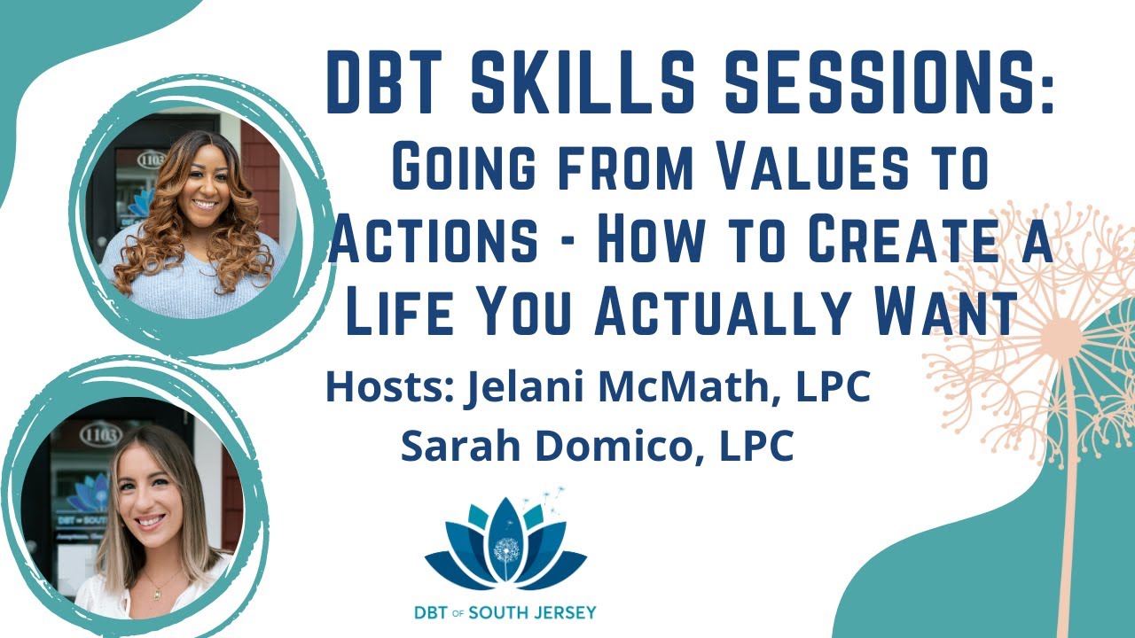 DBT Skills Session: How to Create a Life You Want (Accumulating Positives Long Term)