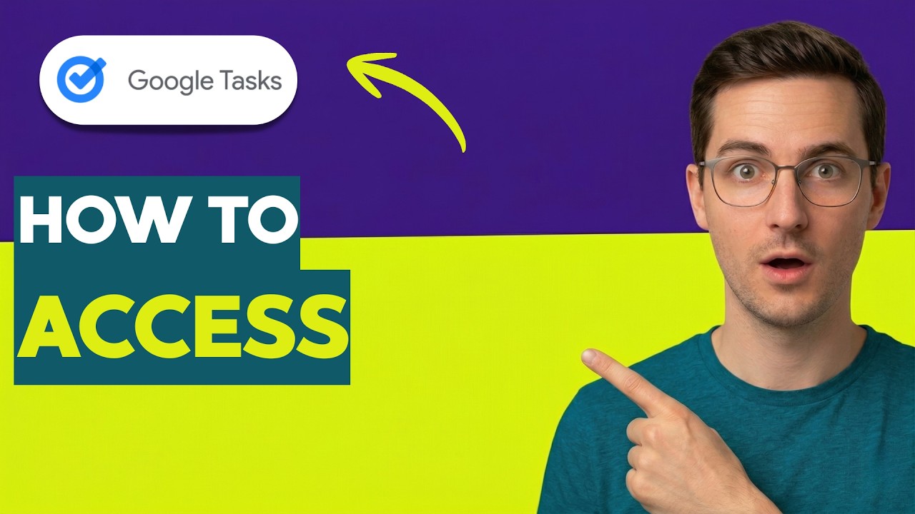 How to Access Google Tasks [2026 Full Guide]