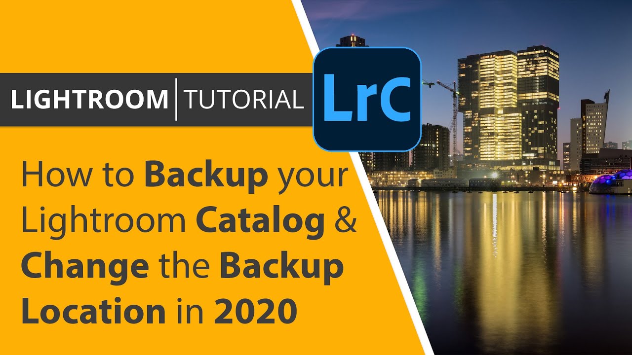 How to backup your Lightroom Classic catalog and change the backup location in 2020
