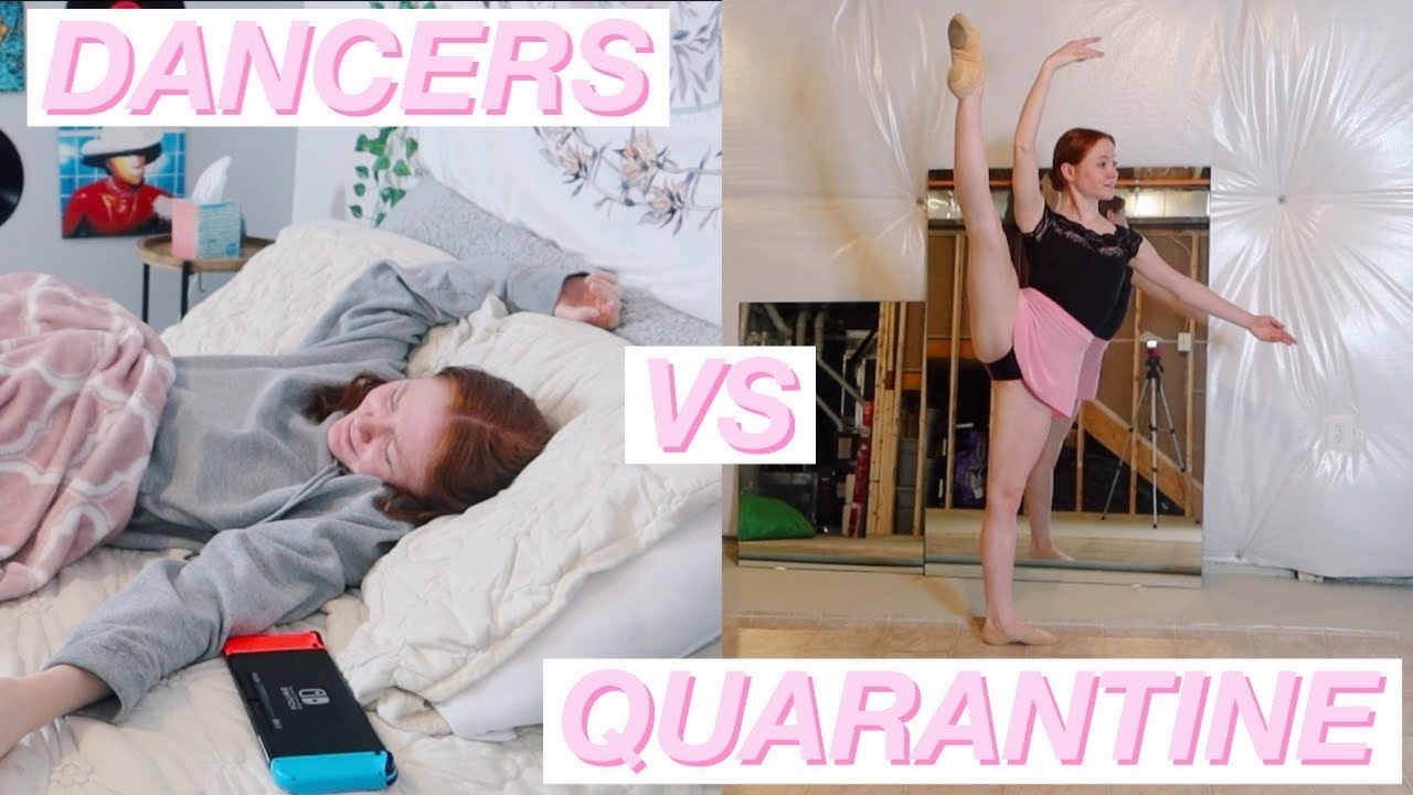 DANCERS BEFORE VS DURING QUARANTINE