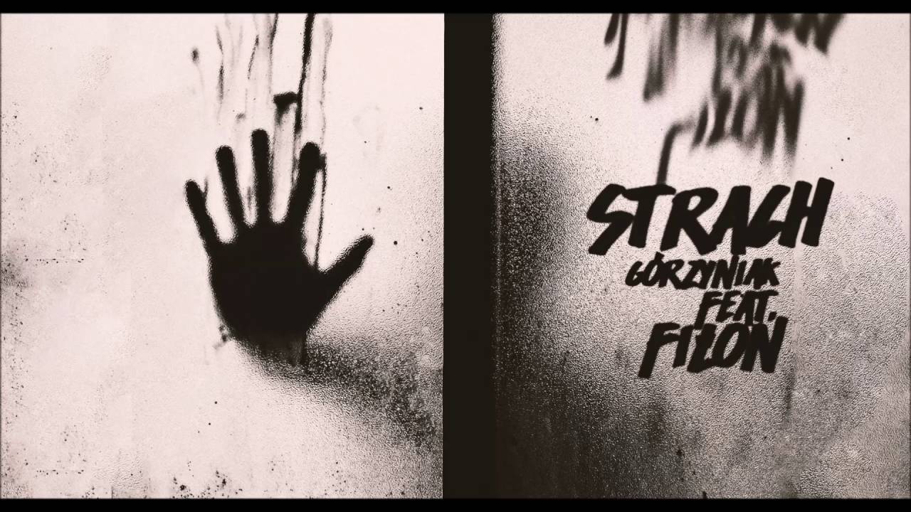 Górzyniak x Fiłoń - Strach