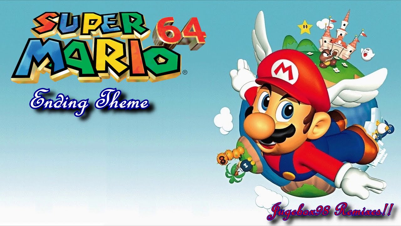 Super Mario 64 - Ending Theme REMIX!! By Jugebox98