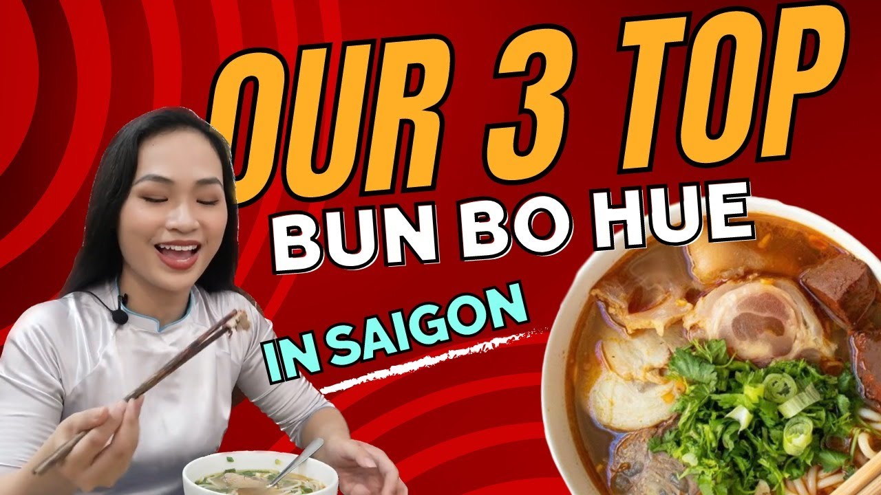 Our 3 Favorite Bun Bo Hue Restaurants in Saigon!