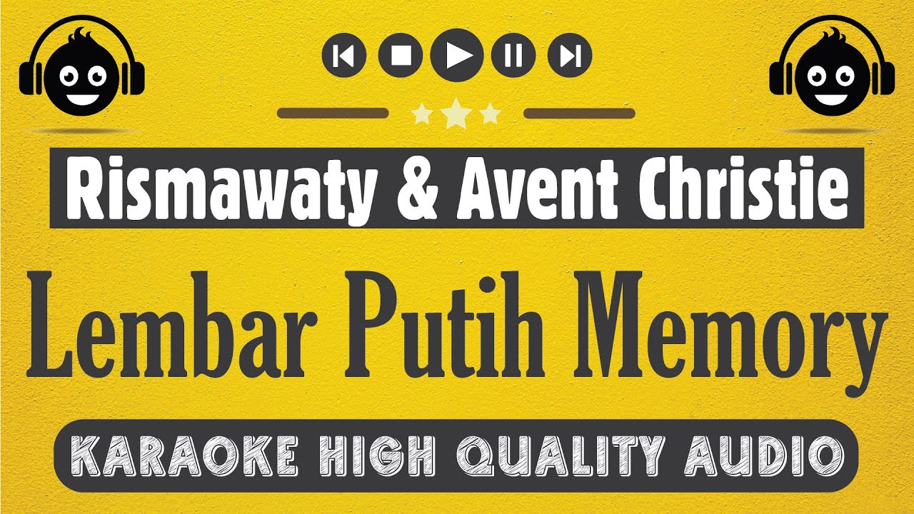 Lembar Putih Memory - Rismawaty & Avent Christie (Karaoke Version)