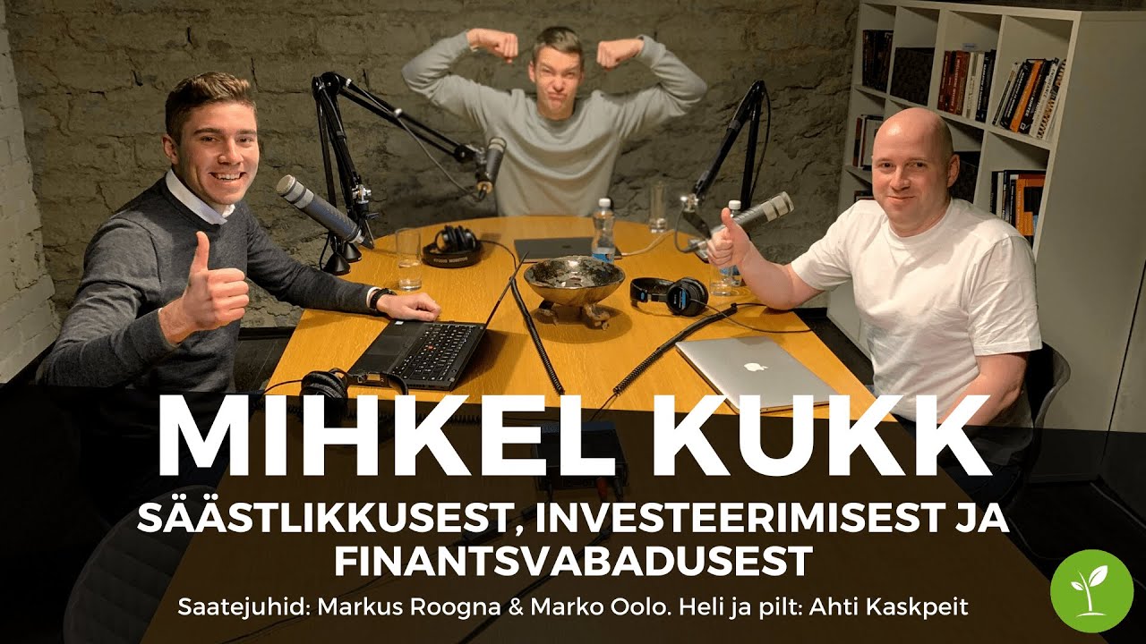 Mihkel Kukk - elustiil ja investeeringud, mis t&otilde;id finantsilise s&otilde;ltumatuse