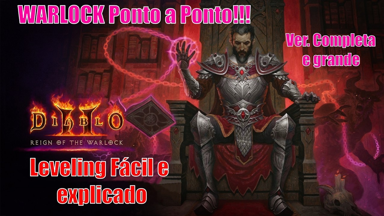 D2R - Leveling Ponto a Ponto Warlock, versão longa e explicada!!!!