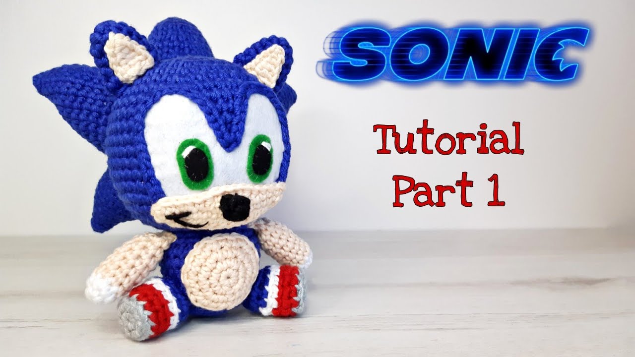 Амигуруми SONIC - Урок Часть 1 (голова, тело, руки, ноги)