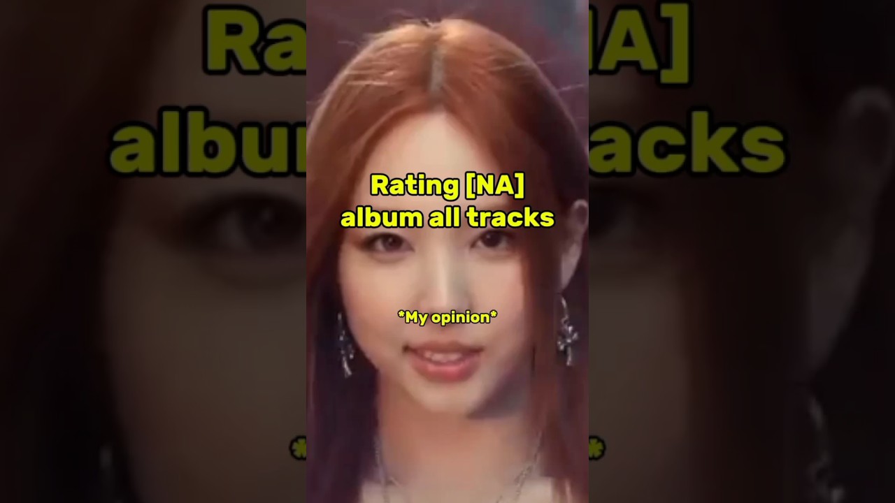 Rating [NA] album all tracks. #kpop #nayeon #twice @JYPEntertainment