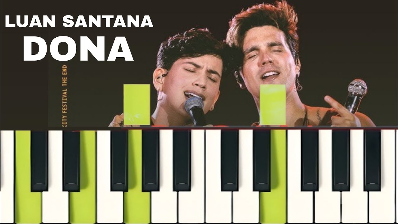 Luan Santana - DONA feat. Léo Foguete Piano Tutorial Fácil+ partitura + MIDI