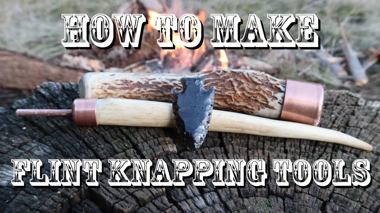 How to Make FLINT KNAPPING TOOLS!! (for Making ARROWHEADS!)