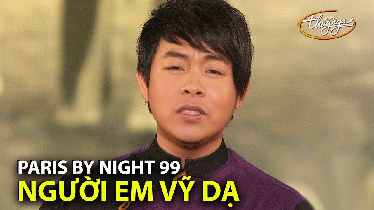 Quang Le - Người Em Vỹ Dạ (Minh Kỳ, T&ocirc;n Nữ Thụy Khương) PBN 99