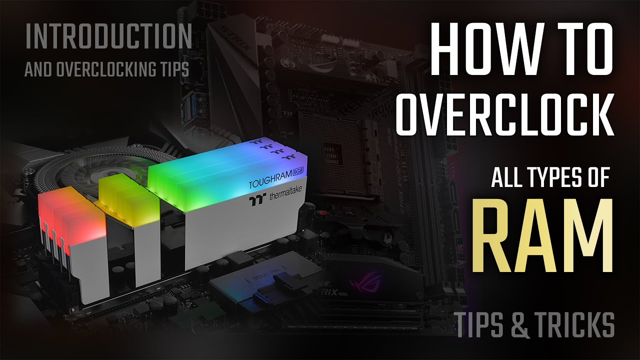 How to Overclock RAM (2021/2022 Tutorial) | RAM overclocking Tips & Tricks