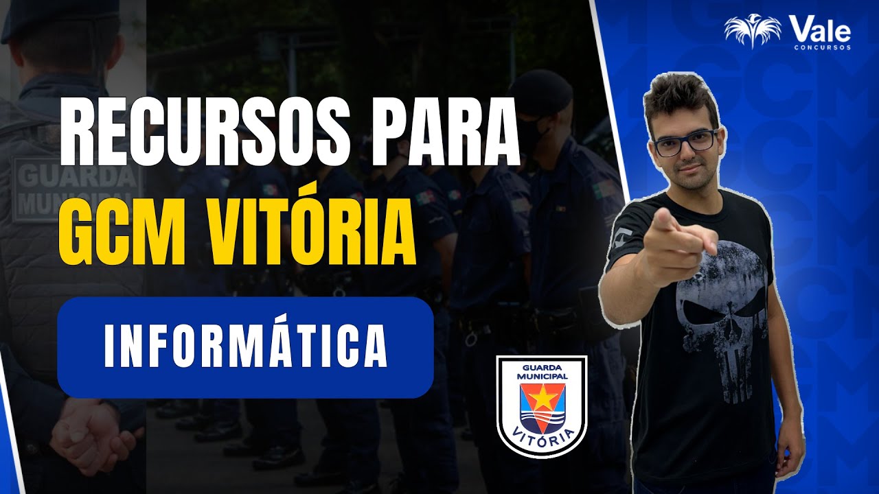 RECURSOS PARA GCM VITÓRIA - INFORMÁTICA