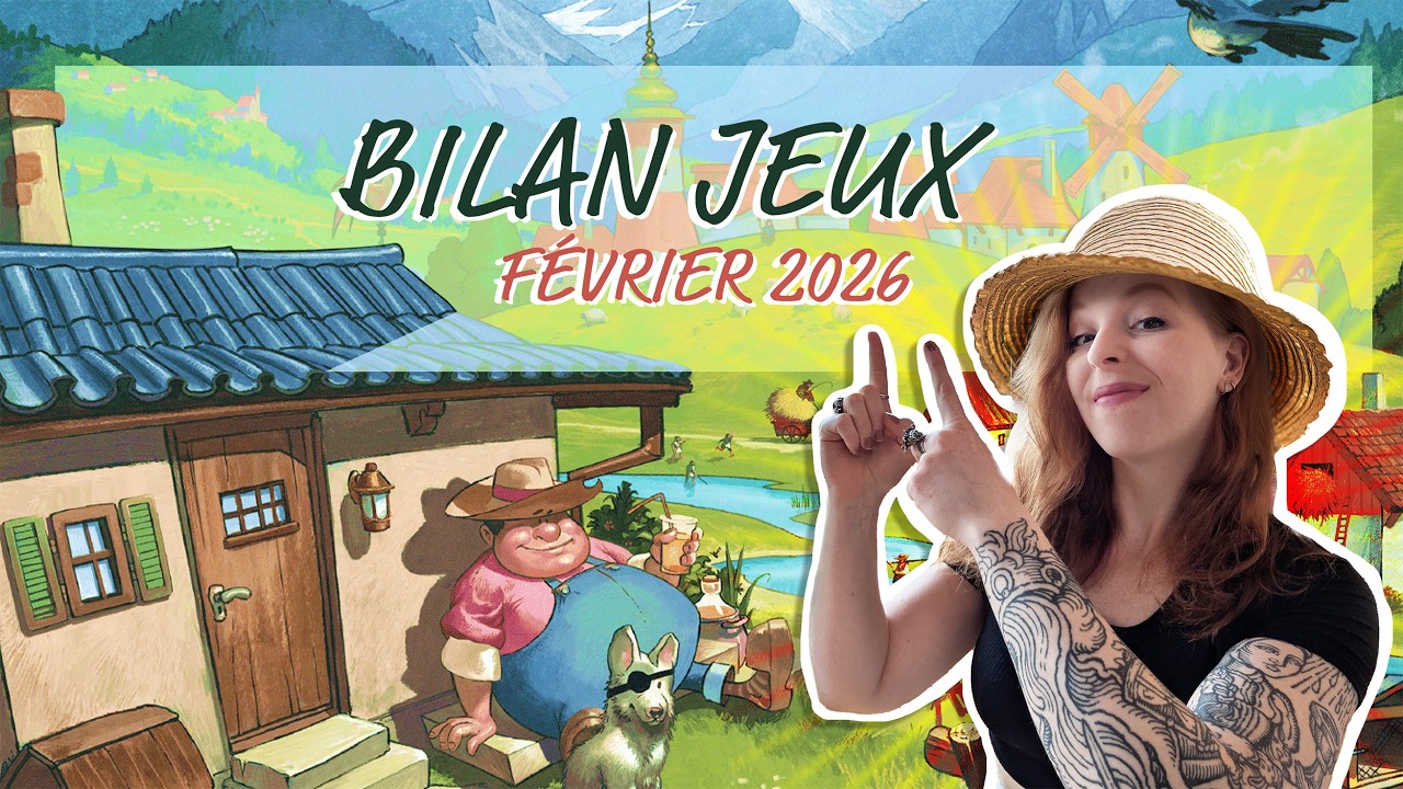 BILAN JEUX DE SOCIÉTÉ FÉVRIER 2026 - Nouveautés et découvertes de jeux COZY STICKERVILLE à l'honneur