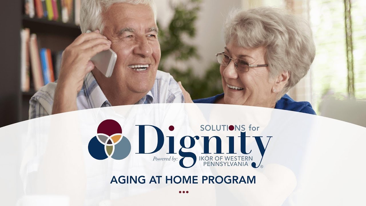 SOLUTIONS for Dignity&reg; Aging at Home