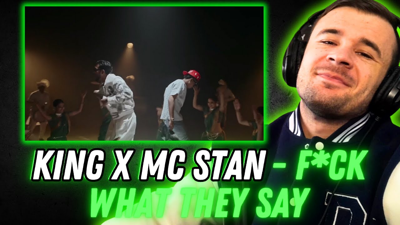King x MC Stan - F*ck What They Say (Reaction)