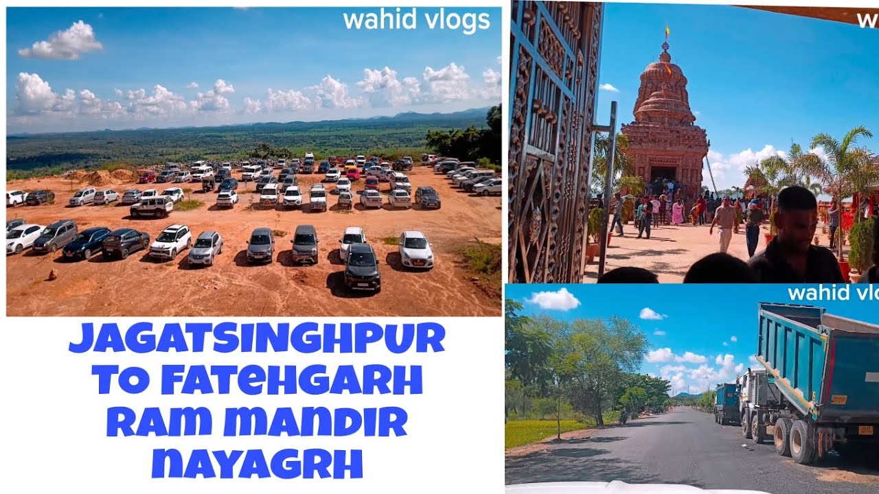 JAGATSINGHPUR TO Nayagrh Ram mandir | fatehgarh Ram mandir nayagrh odisha |