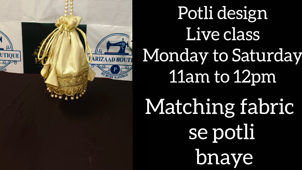 potli bags full tutorial @parizaadboutique