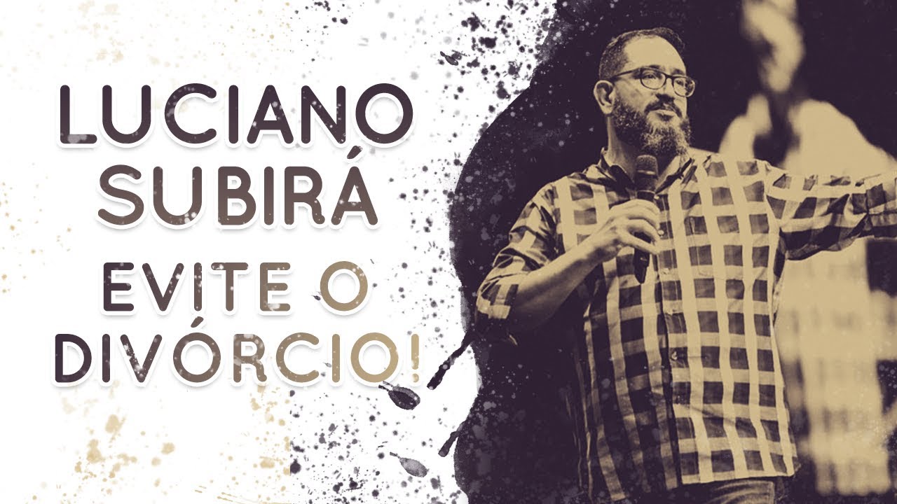 Luciano Subirá -  Evite o Divórcio | Palavras de Fé