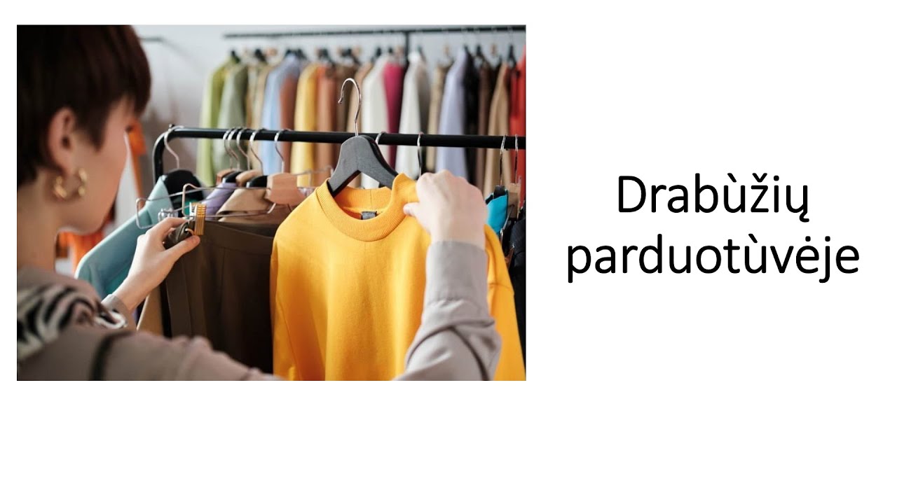 Drabužių parduotuvėje_в магазине одежды