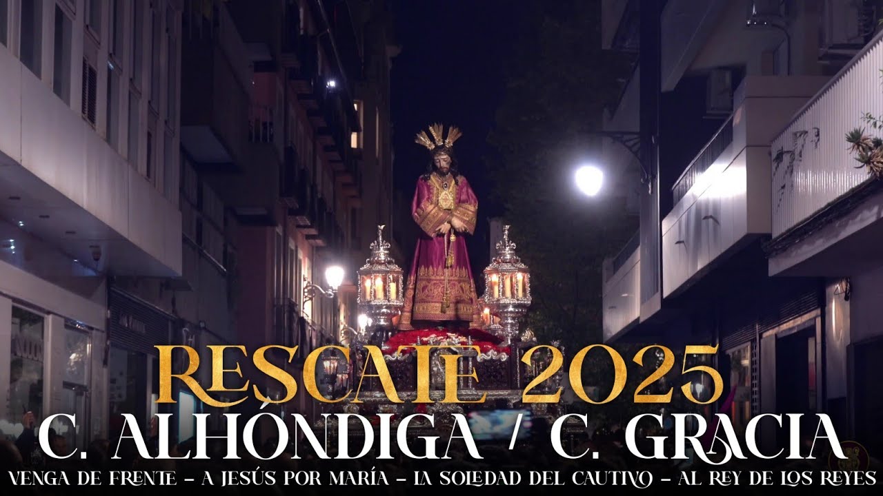 (4K) LUNES SANTO 2025 - Jesús del Rescate - C. Alhóndiga / C. Gracia