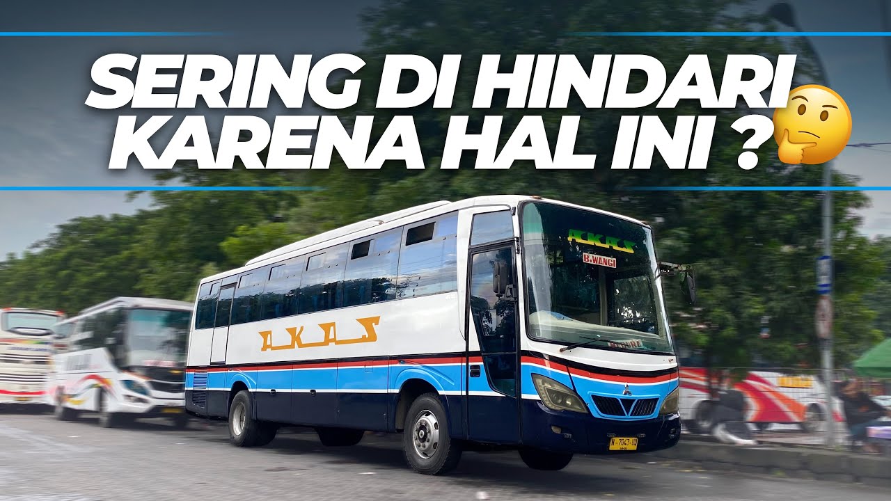 BUS SEPERTI INI SERING KALI DIHINDARI OLEH PENUMPANG, KENAPA YAA⁉️ Trip Naik Bus Akas Perorangan