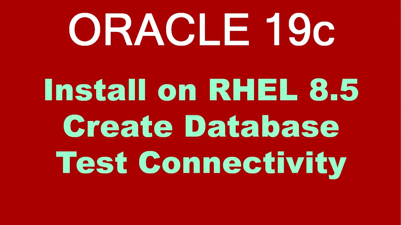 Oracle 19c Install On Linux Step By Step (RHEL 8.5)