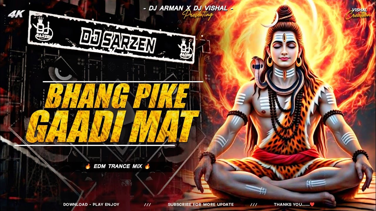 BHANG PIKE GADI MAT CHALAIYA | MAHA SIVERATRI | EDM TRANCE MIX DJ ARMAN GIRIDIH