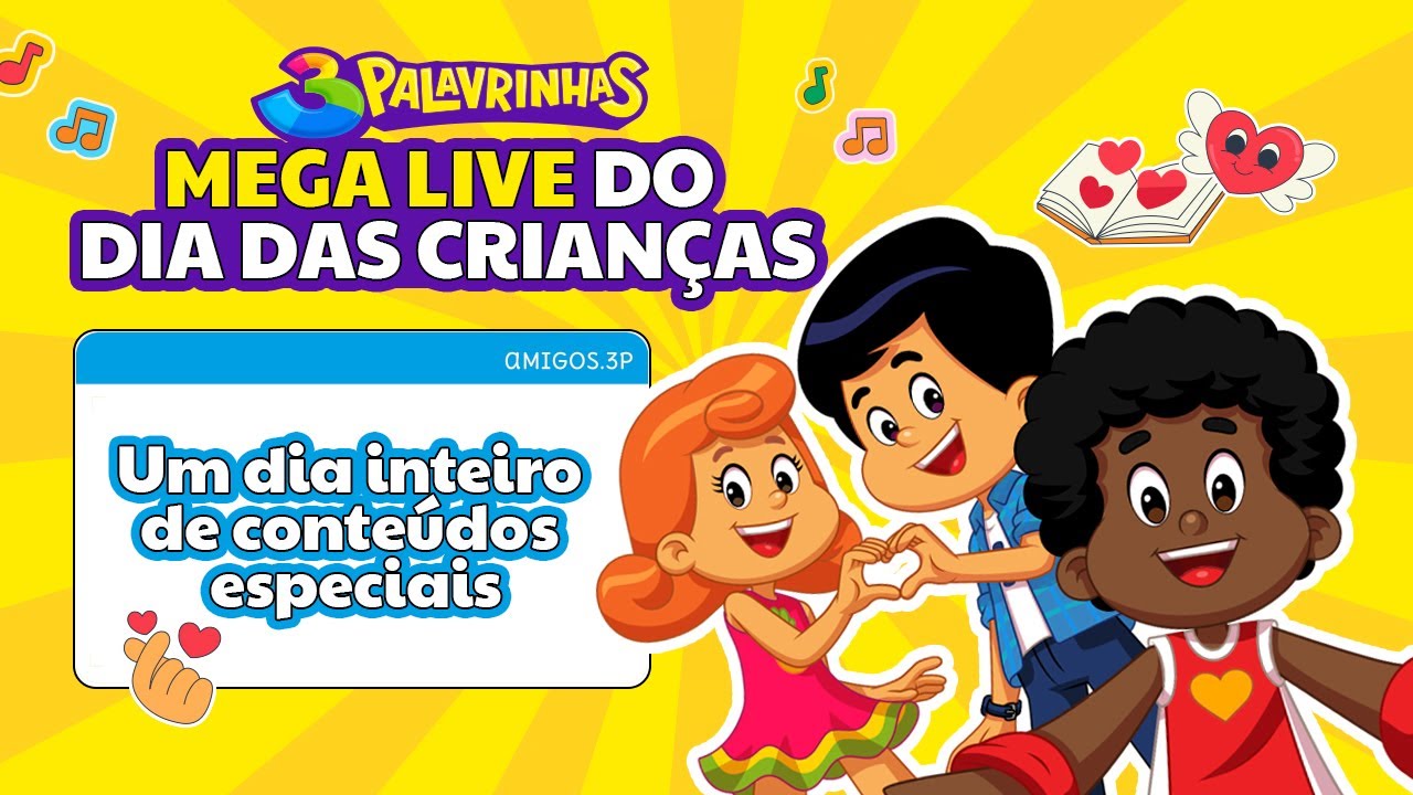 🔴 Mega Live do Dia Das Crianças com 3 Palavrinhas! | 🎉🎶 Um dia inteiro de conteúdos especiais 🎵🎤