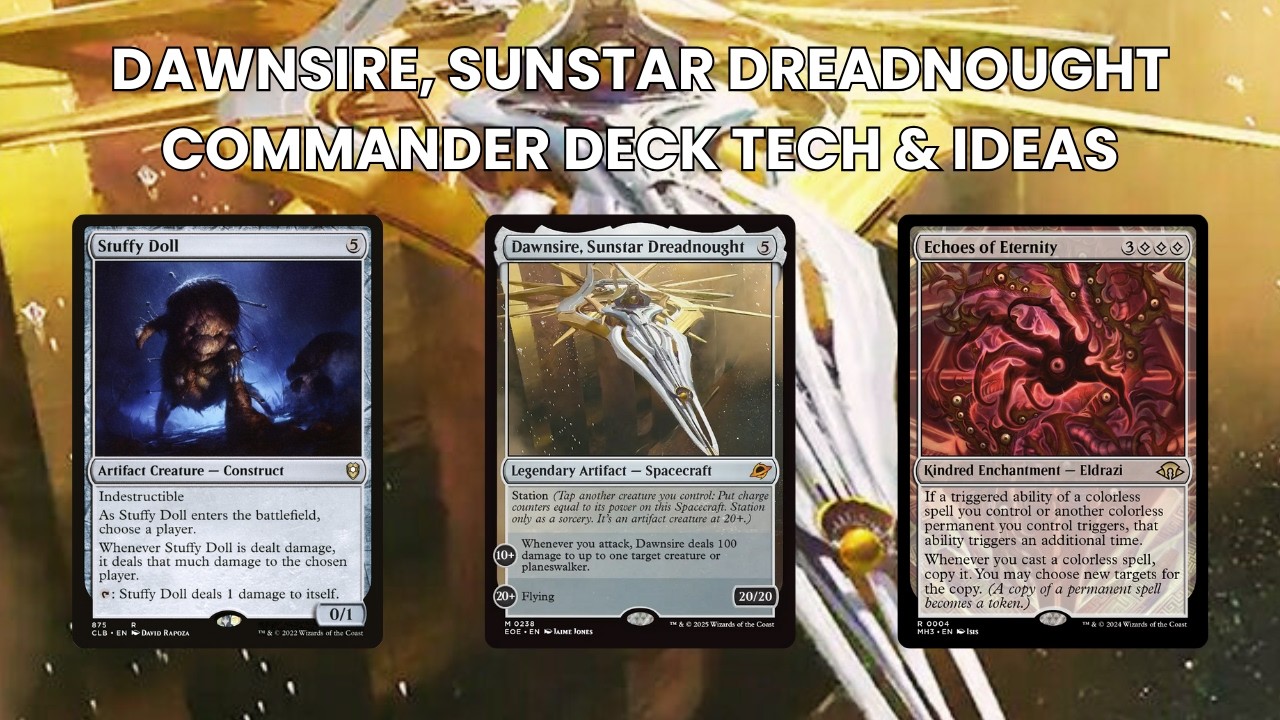 Dawnsire, Sunstar Dreadnought EDH Deck Tech - Spacecraft Station Commander Decklist