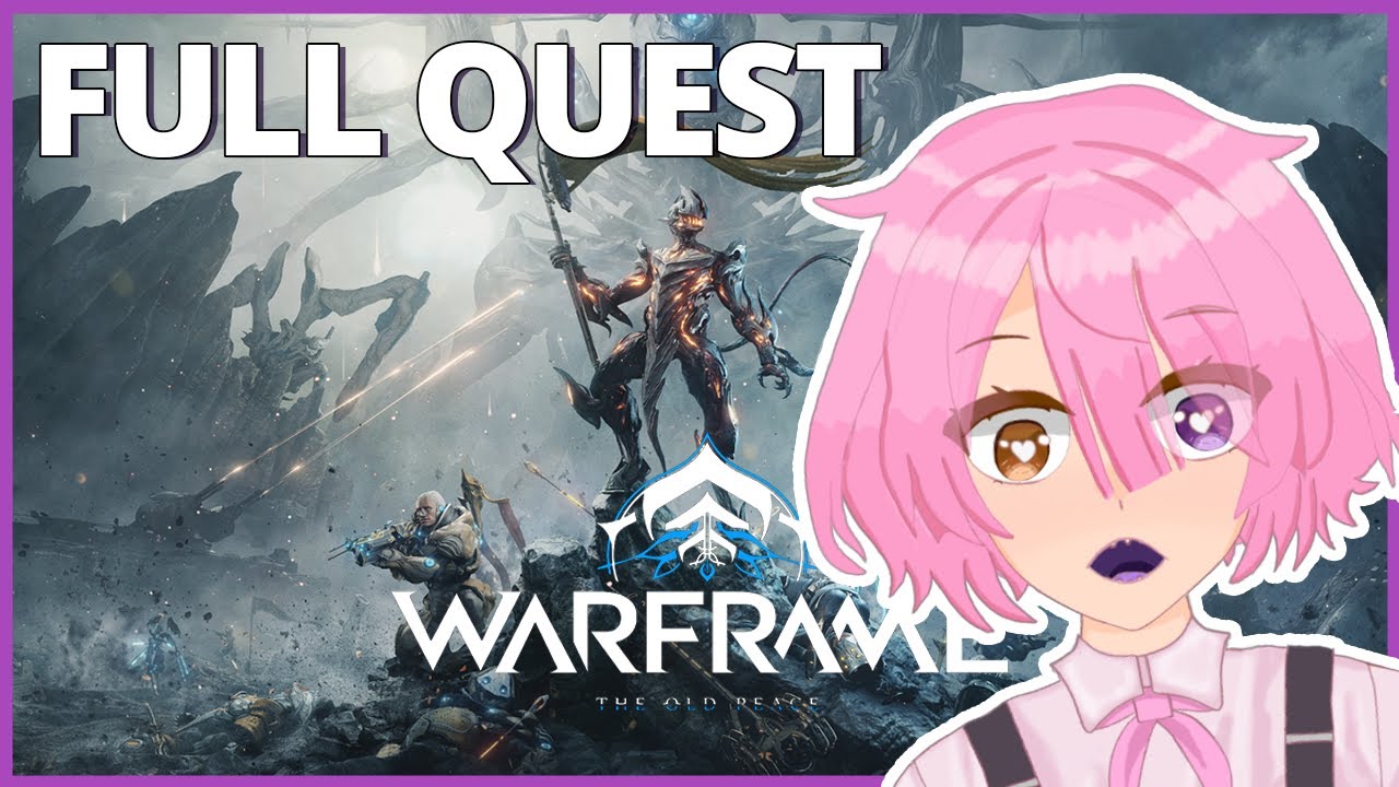 Warframe | The Old Peace - Full Quest
