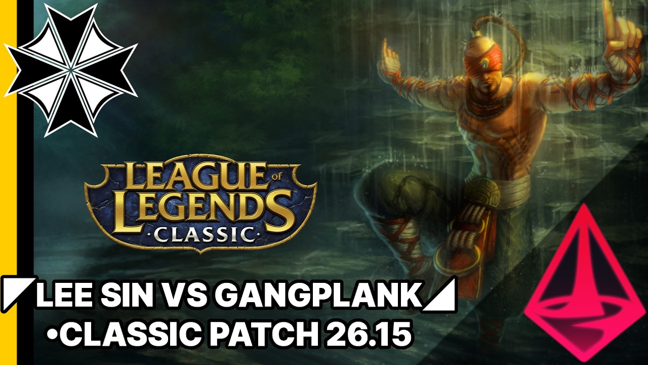 [League of Legends Classic] Lee Sin VS Gangplank | KDA 6/1/6 (Top Lane, v26.15, Replay Series 1)