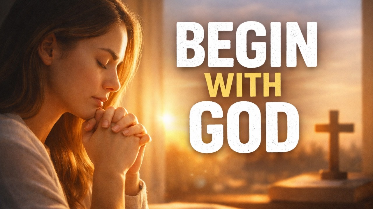 Begin This Morning with God in Prayer | Peaceful Start with God Today