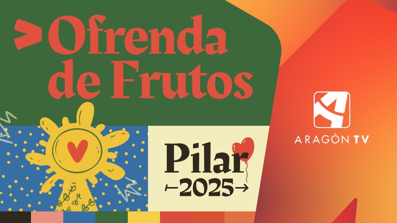 Fiestas del Pilar 2025 - Ofrenda de Frutos