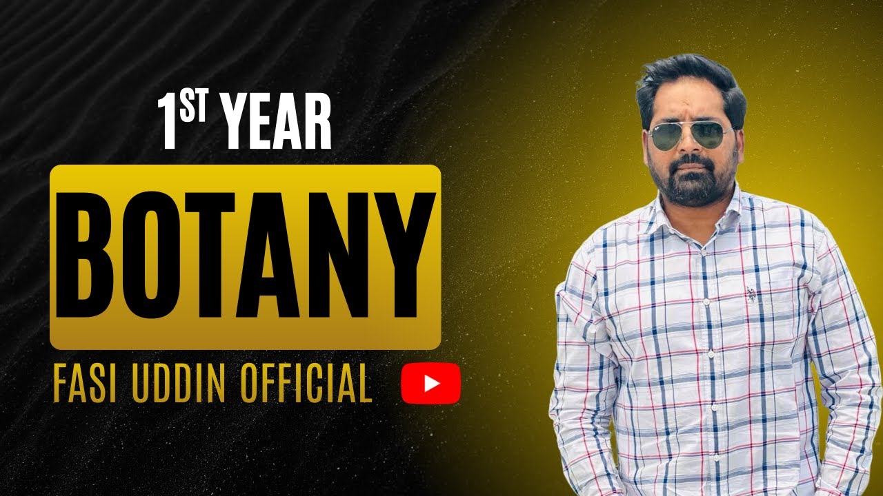 LIVE ! Botany 1st year Intermediate | Fasi Uddin Official