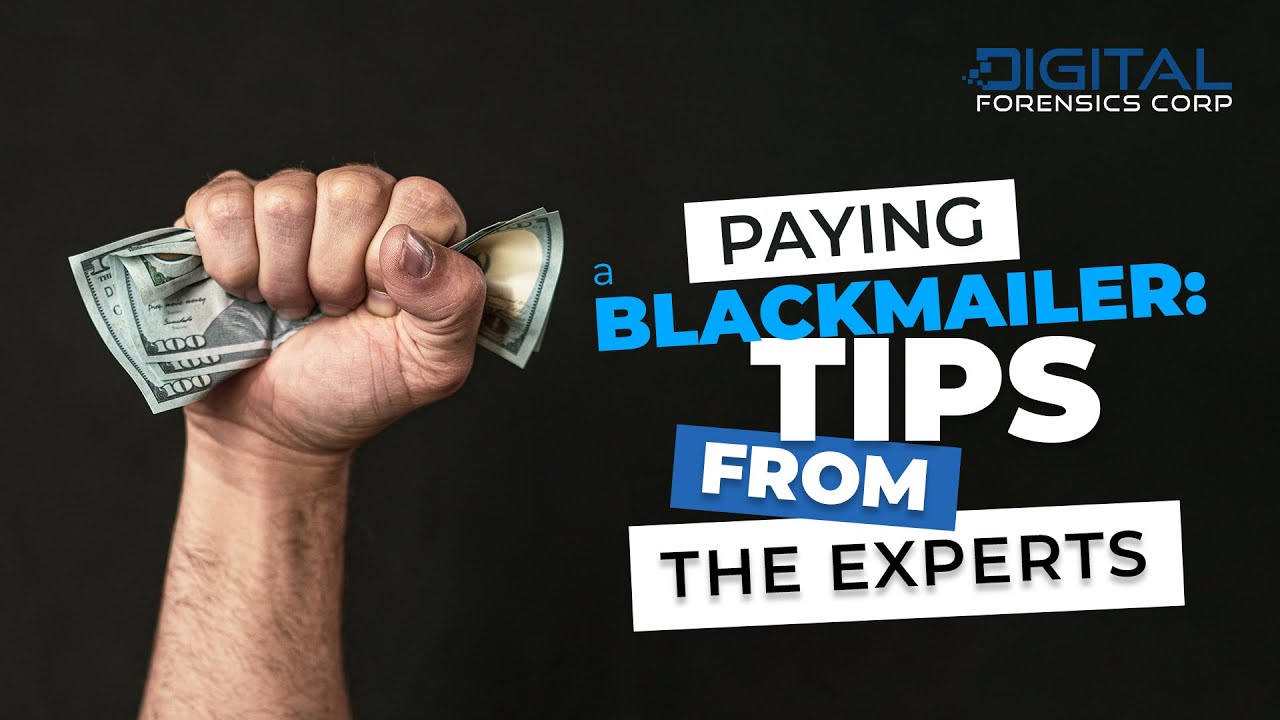 Paying A Blackmailer: Tips From The Experts