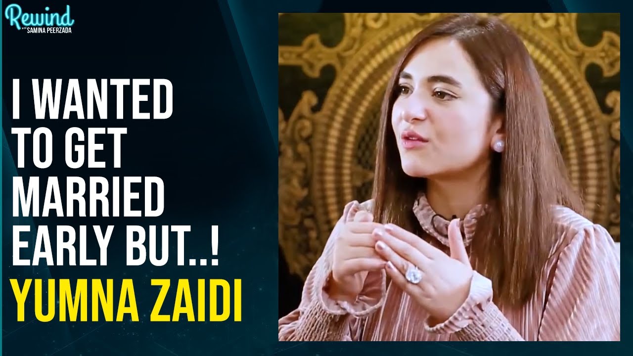 I Wanted To Get Married Early But..! | Yumna Zaidi | Wahaj Ali | Samina Peerzada | RWSP | NA2Q