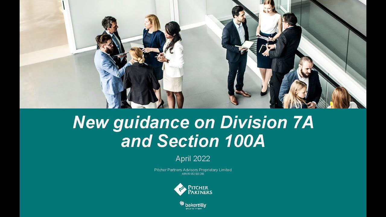 New guidance on Division 7A and Section 100A