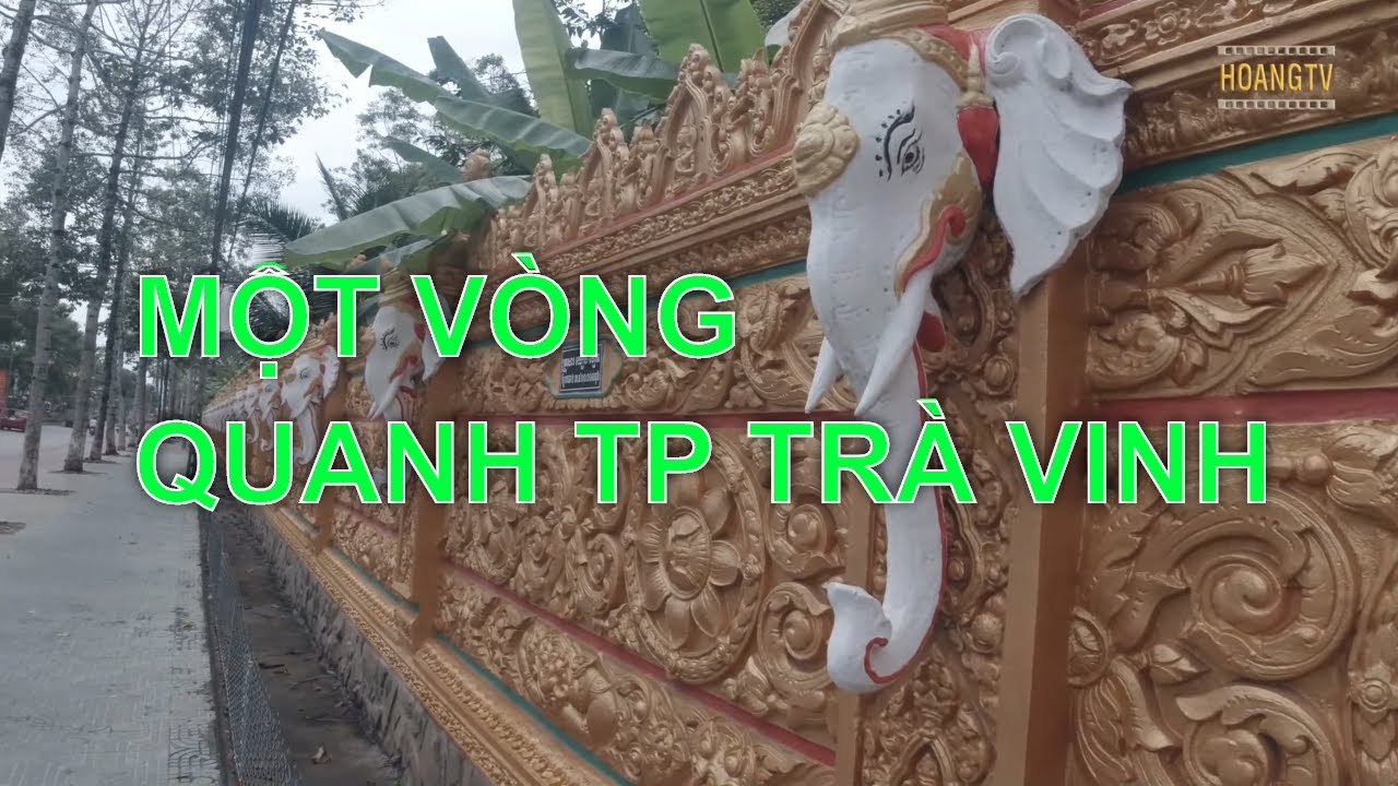 Một vòng quanh TP Trà Vinh I Hoangtv