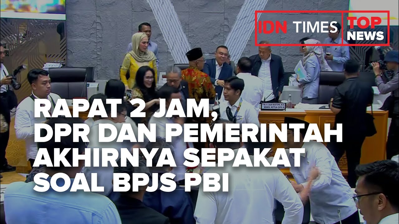 RAPAT 2 JAM, DPR DAN PEMERINTAH AKHIRNYA SEPAKAT SOAL BPJS PBI