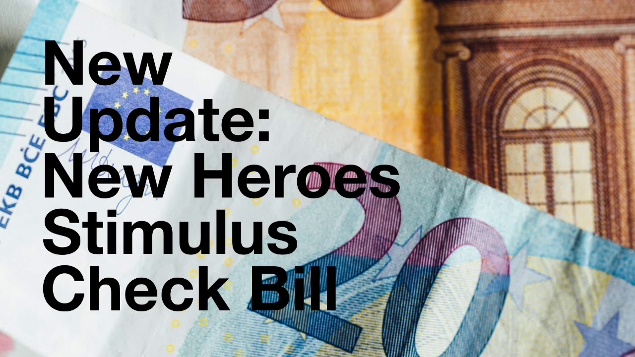 New Update: New Heroes Stimulus Check Bill 10/1/20
