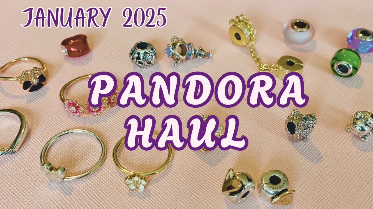 First PANDORA HAUL OF 2025 - and it’s a BIG one!