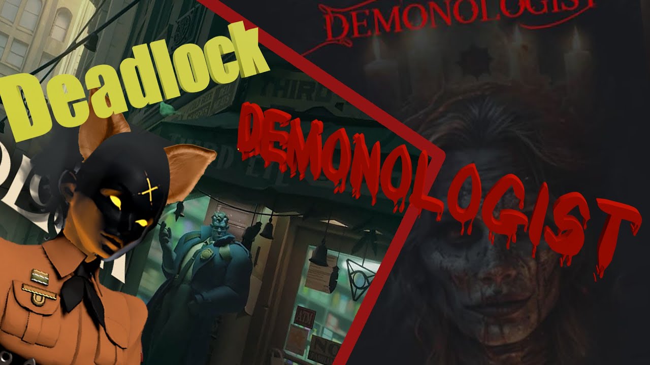 25.08.2024 Deadlock + Demonologist