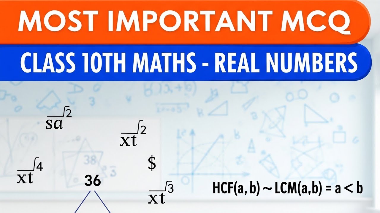 MOST IMPORTANT MCQ CLASS 10TH CHAPTER REAL NUMBER (PSEB)