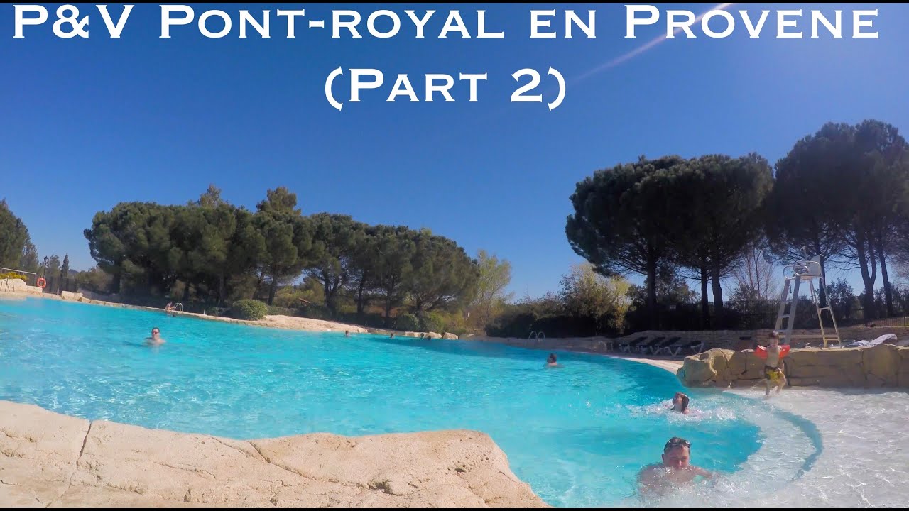 P&V Pont-royal en Provence part 2