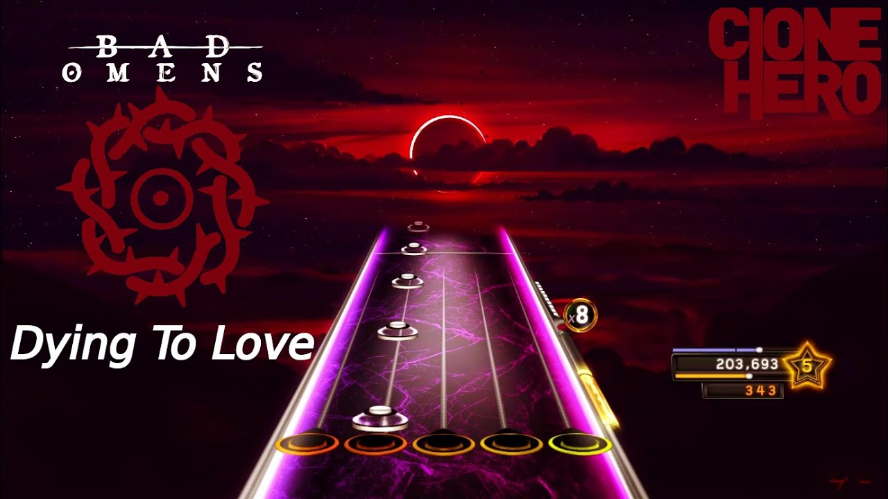 Dying To Love - Bad Omens || Clone Hero | Experto | Solo Taps