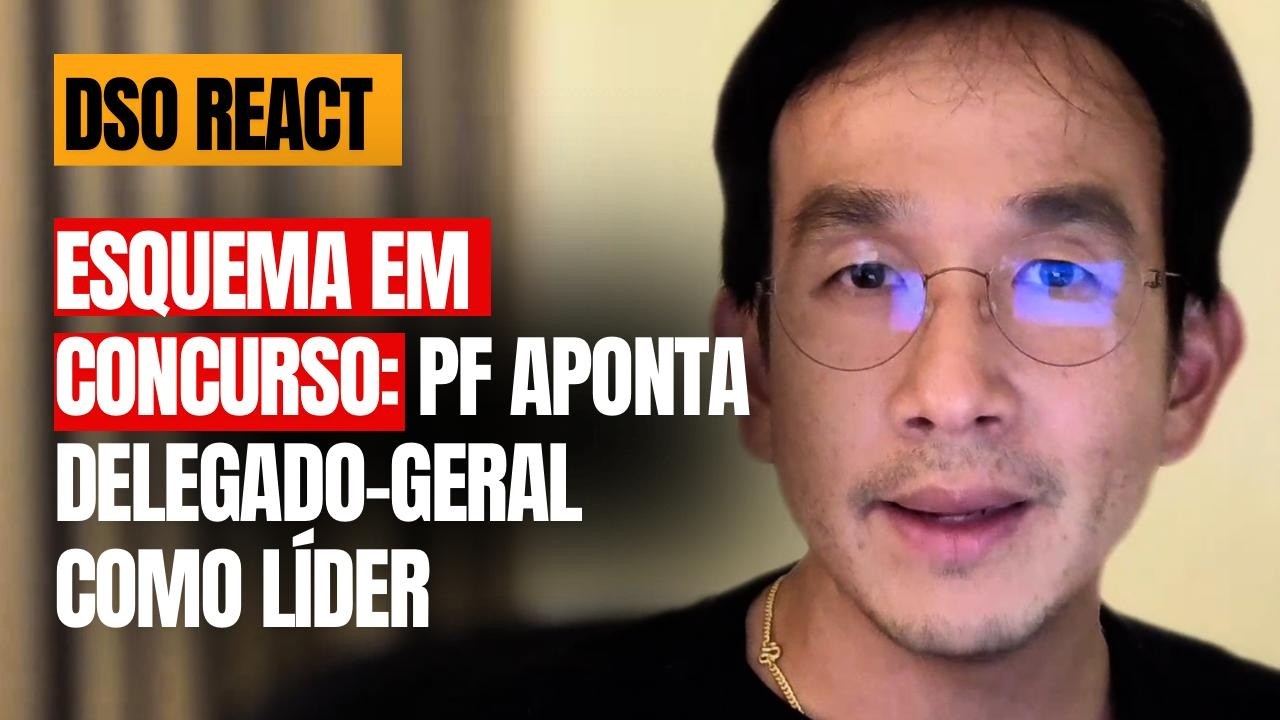 🚨DSO React - Esquema em concurso: PF aponta delegado-geral como l&iacute;der!