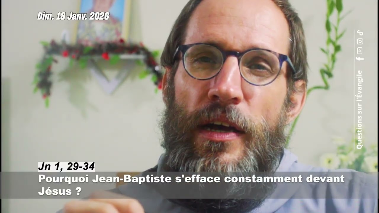 Pourquoi Jean-Baptiste s'efface constamment devant Jésus ?